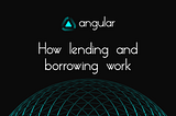 Lending and borrowing on Angular Finance