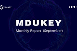 MDUKEY Monthly Report (September)