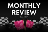 Monthly Development Review: October 2024