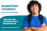 Marketing Yourself (In College and Beyond)