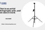 What is an aerial photography pole, and how does it work