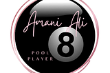 Amani Ali pool player signature written on top of an 8 ball