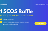 1 $COS Raffle: Win Big or Get a Refund! Channel VIP Limited-Time Event!