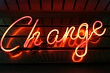 Change Is an Acrostic — A Poem