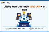 Closing More Deals: How Sales CRM Can Help