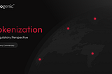 Tokenization: A Global Regulatory Perspective