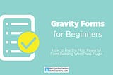 Gravity Forms for Beginners