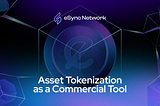 Asset Tokenization as a Commercial Tool