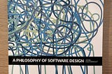 A Philosophy of Software Design — Book Review