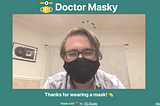 I’m not a data scientist but made a COVID mask detector with Google AutoML and React — Doctor Masky