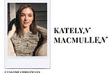 Unalome Chronicles: Katelyn MacMullen, Actor