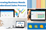 A Growing Business Needs Standardized Sales Process