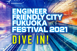 【イベントレポート】「エンジニアフレンドリーシティ福岡フェスティバル2021」に代表 紫竹が登壇しました