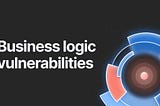 Detecting and Exploiting Business Logic Flaws in Real Web Apps