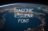 Giagonic Font