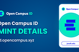 Open Campus ID Mint Details