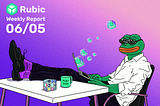 Rubic Weekly Report 06/05/2025