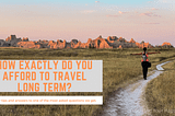 Have You Ever Dreamed Of Traveling Full-Time?