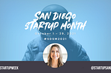 San Diego Startup month. October 1–29, 2021. #SDSM2021 showing Kristie Kaiser’s image on top of a blue background with an astronaut.