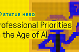 Professional Priorities in the Age of AI