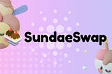 SundaeSwap, as Cardano’s pioneer DEX, may become a game-changer for Dex