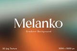 Melanko — Grainy Gradient Abstract Background