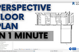 Create Perspective Floor Plan using Revit in 1 minute