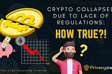 Crypto collapsed due to lack of regulations: how true?