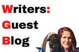 Call for Writers: Guest Blog Posts (with audio podcast version)