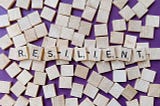 HOW TO BE RESILIENT IN BUSINESS