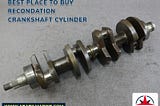 Buy Refurbished Crankshaft and Cylinder Block from Best Supplier and Exporter