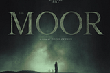 The Moor (2024) — Horror Guys