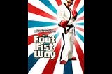 the-foot-fist-way-tt0492619-1