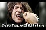 Deep Purple — Child In Time Lyrics