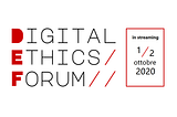 Digital Ethics Forum. Perchè è importante esserci