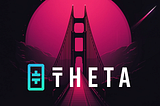 Theta Roundup — March 2025