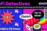 DeFi Detectives: Discovering the Secrets of the DeFi Ecosystem