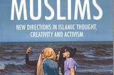 Review: British Muslims: New Directions in Islamic Thought, Creativity, and Activism