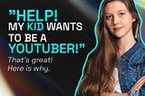 5 skills your kid will learn if they want to be a YouTuber