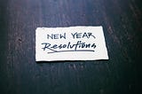 How People Who Kept Their New Year’s Resolutions Did It