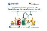 Sysaler | How Can Forward Auctions Software Revolutionize the Manufacturing Industry ?