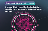 Mosaic Secured a Parachain Slot on Polkadot