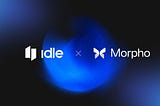 Idle + Morpho: New Yield Tranches On MetaMorpho Vaults Are Coming