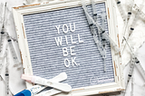 You Will Be Okay — Heartfelt Beginnings