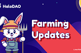 Farming Updates!