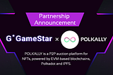 GameStar Exchange and Polkally Establish A Strategic Partnership