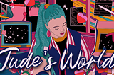 A young girl with turquoise hair is in the centre of the frame, looking down. Behind here is a retro television and arcade game in bright shades of pink and orange. Behind those are dark walls and floating hearts. The title test on the image says Jude’s World.