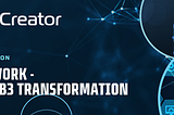 Creator Network — Powering Web3 Transformation