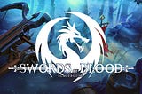 Swords of Blood: Epic AAA Quality Mobile Game
