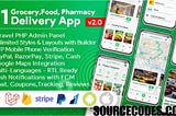 Grocery, Food, Pharmacy, Store Delivery Mobile App Source Code